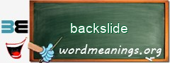 WordMeaning blackboard for backslide